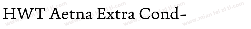 HWT Aetna Extra Cond字体转换